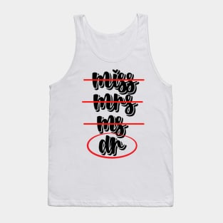 Miss Mrs Ms Dr Checklist Tank Top